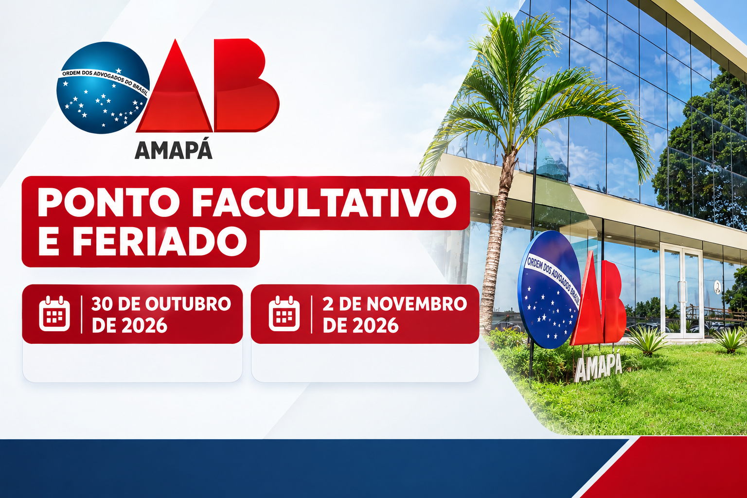 OAB/AP informa ponto facultativo e feriado nos dias 30 de outubro e 2 de novembro